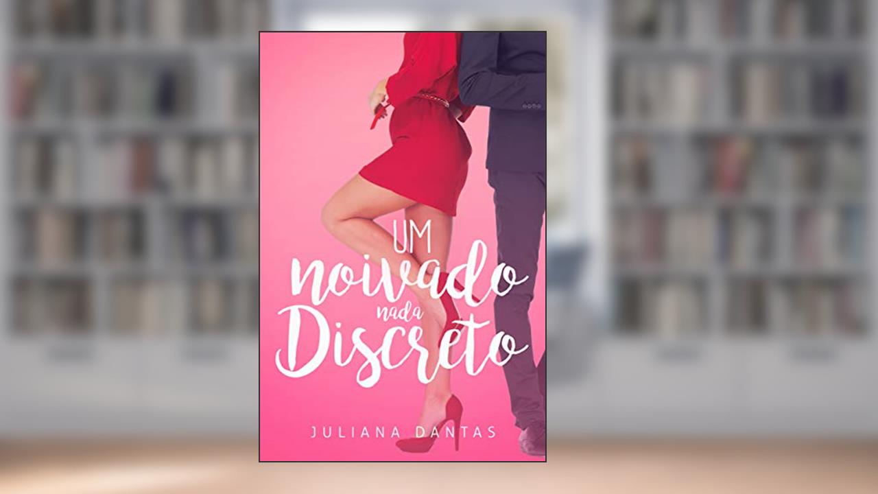 Capa de Um noivado nada discreto (Julie & Simon Livro 2), do autor Juliana Dantas