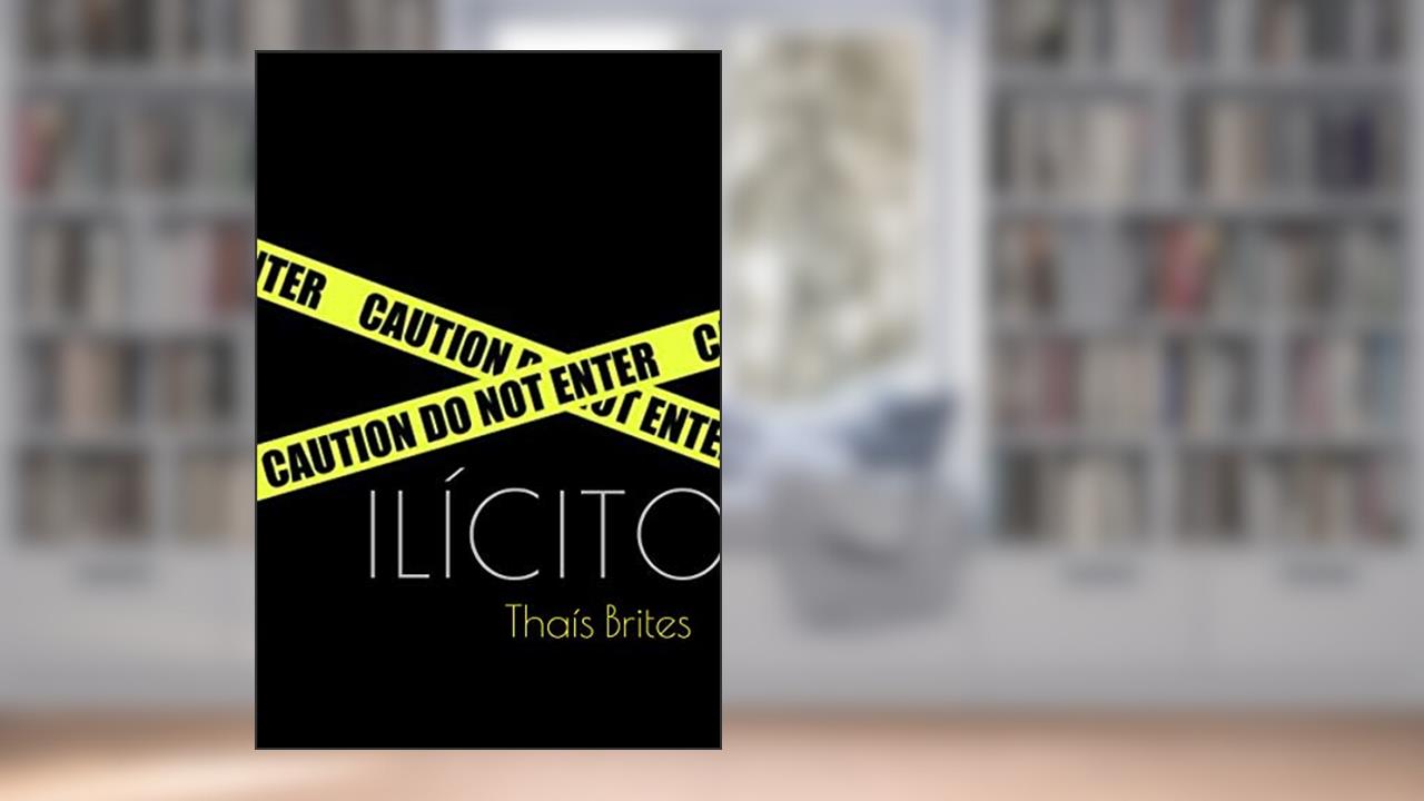 Capa de Ilícito, do autor Thaís Brites