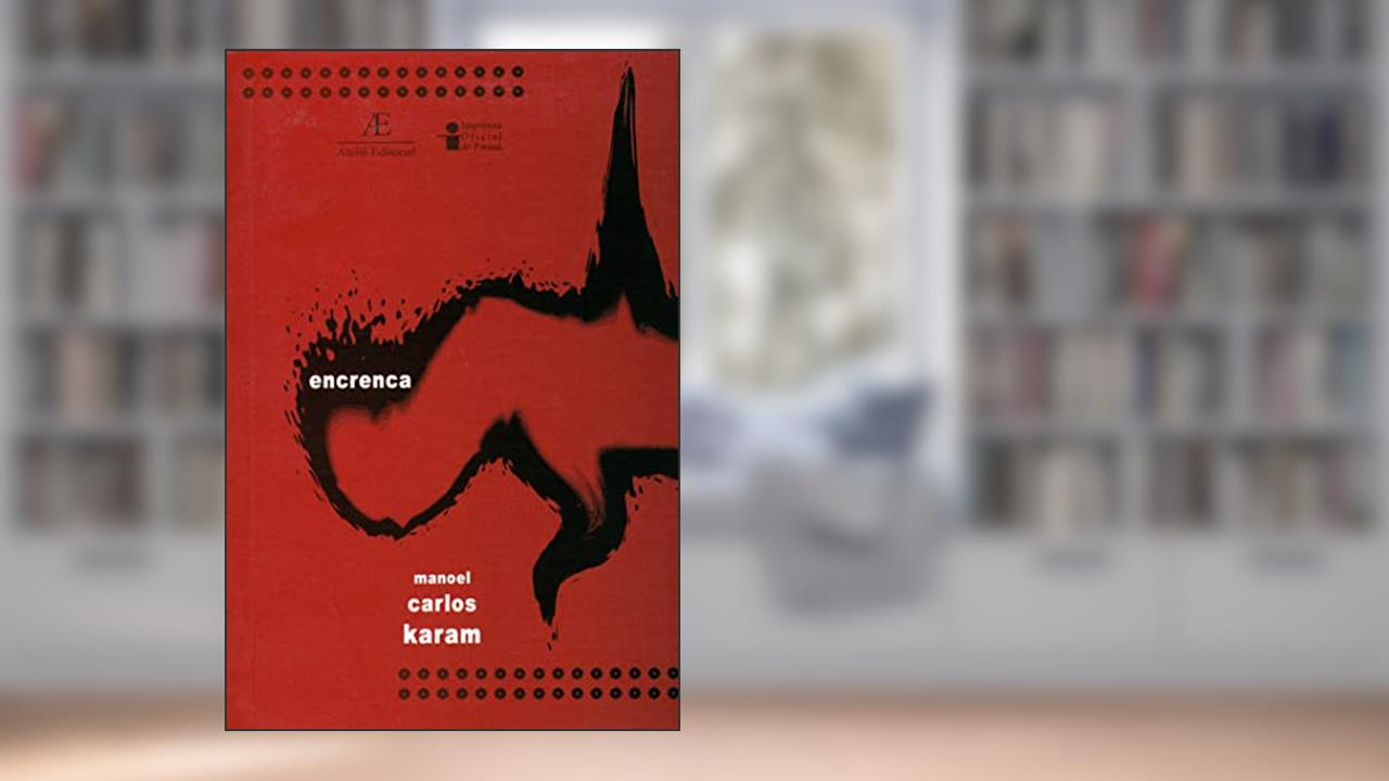 Capa de Encrenca, do autor Manoel Carlos Karam