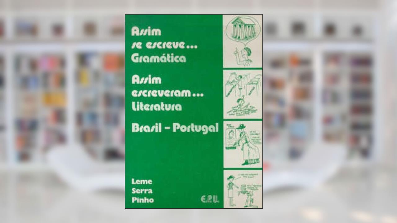 Capa de Assim Se Escreve... Assim Escreveram..., do autor Odilon Soares  Et. All. Leme