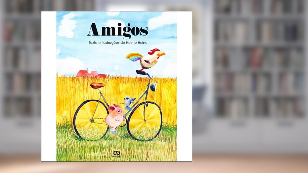 Capa de Amigos, do autor Helme Heine