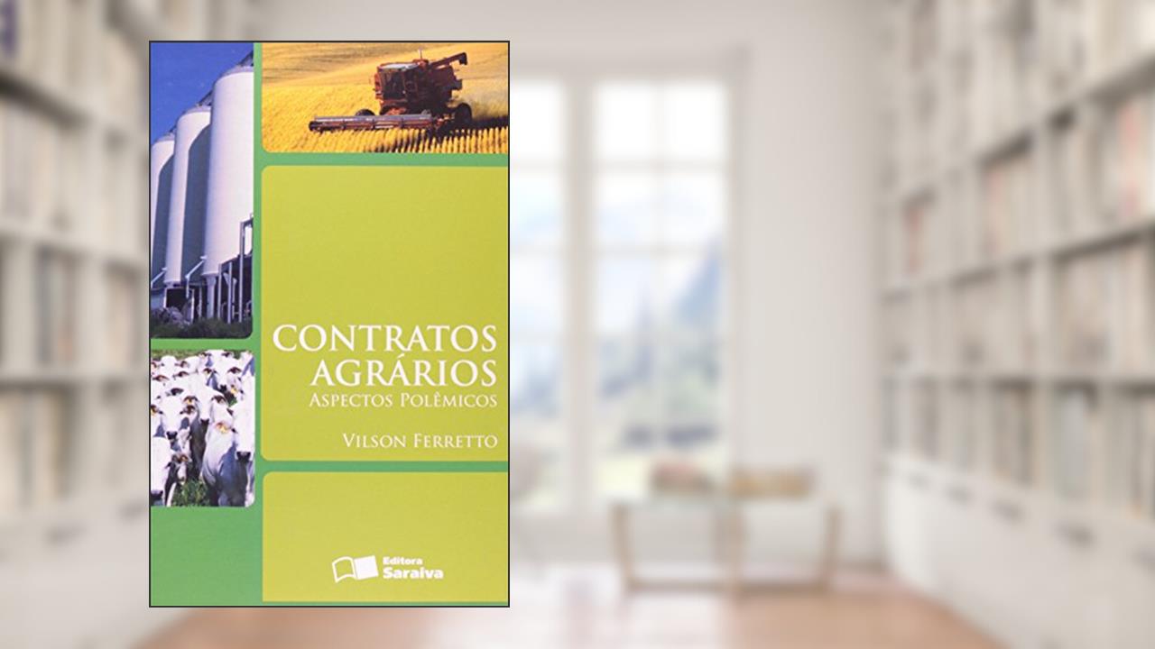 Capa de Contratos Agrários. Aspectos Polêmicos, do autor Vilton Ferretto