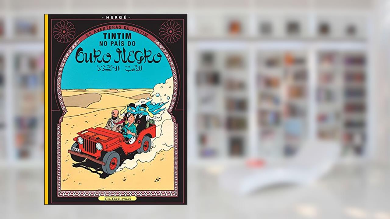 Capa de Tintim - Tintim no País do Ouro Negro, do autor Hergé