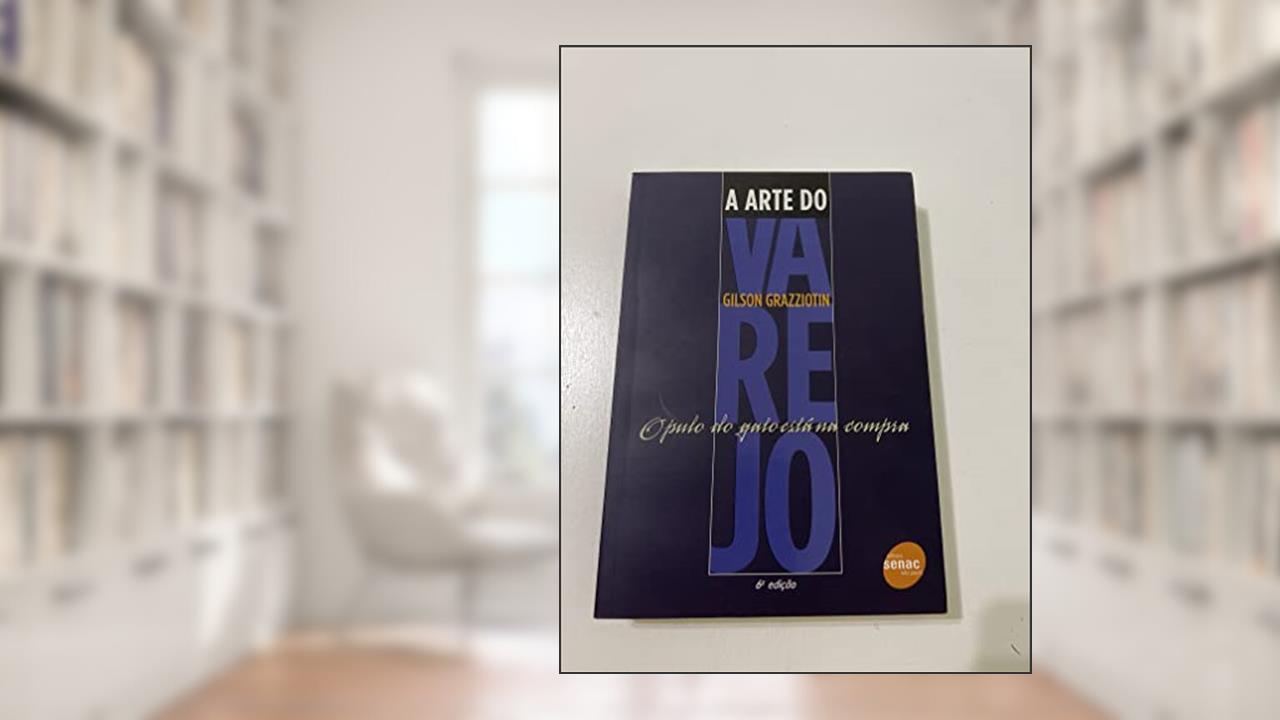 Capa de A Arte Do Varejo, do autor Gilson Grazziotin