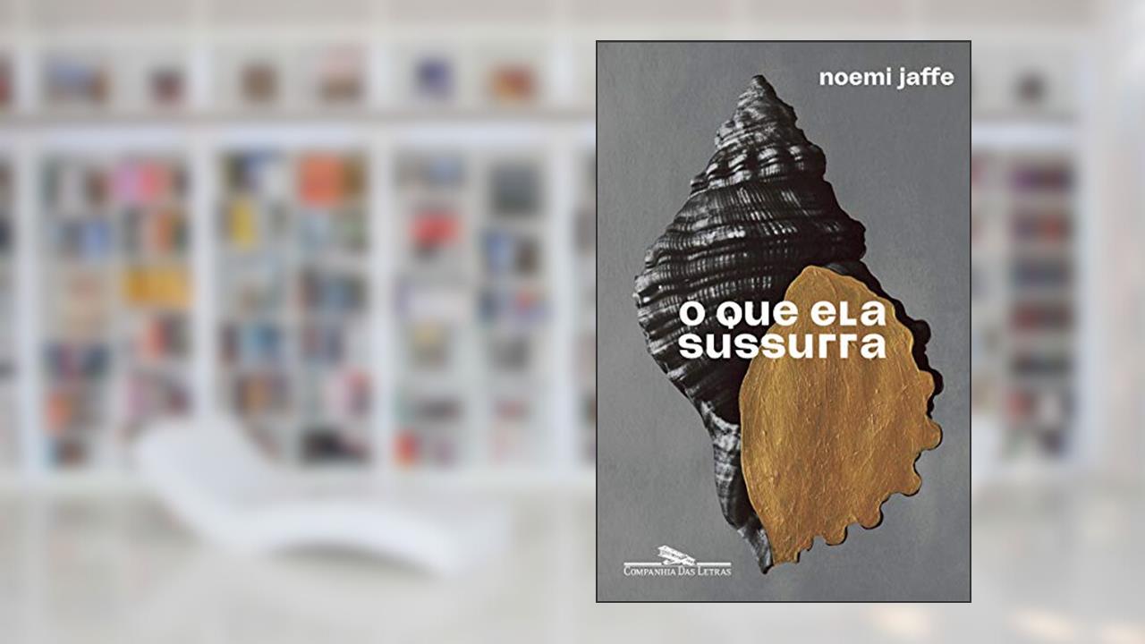 Capa de O que ela sussurra, do autor Noemi Jaffe