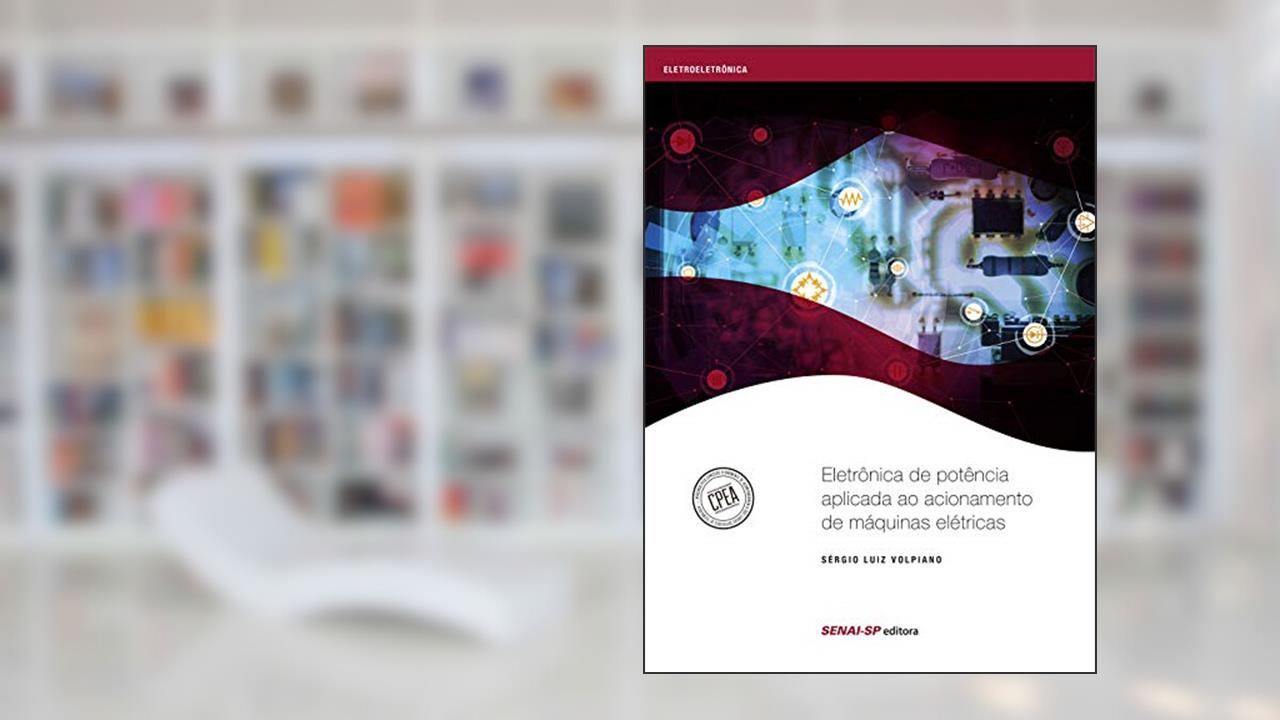 Capa de Eletrônica de Potência Aplicada ao Acionamento de Máquinas Elétricas, do autor Sérgio Luiz Volpiano