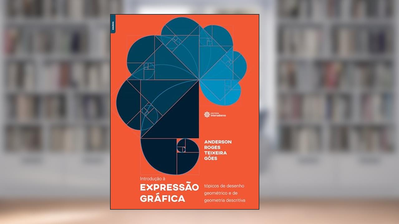 Capa de Introdução à expressão gráfica:: tópicos de desenho geométrico e de geometria descritiva, do autor Anderson Roges Teixeira Góes