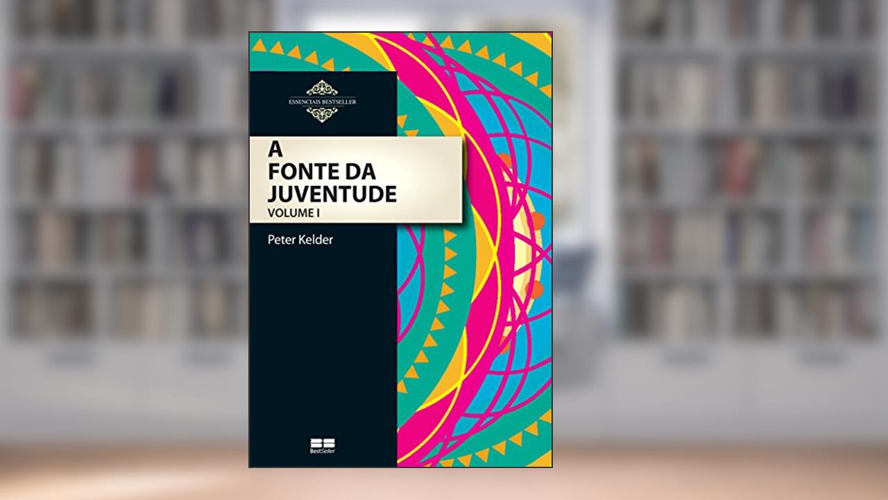 Capa de A fonte da juventude (Vol. 1), do autor Peter Kelder