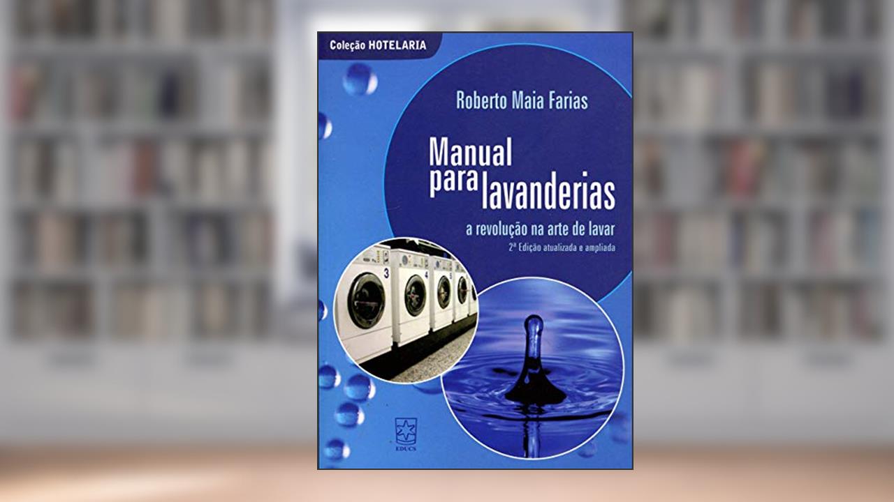 Capa de Manual Para Lavanderias: a Revolução na Arte de Lavar, do autor Roberto Maia Farias