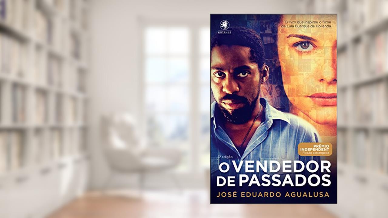 Capa de O Vendedor de Passados, do autor José Eduardo Agualusa