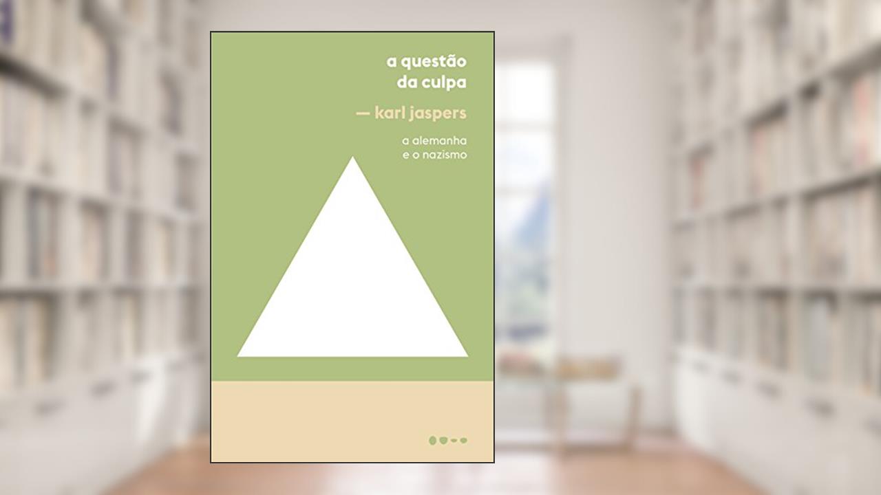 Capa de A questão da culpa: A Alemanha e o Nazismo, do autor Karl Jaspers