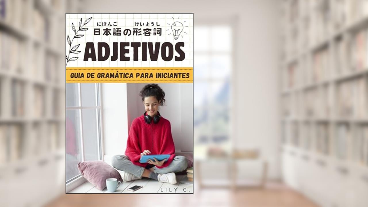 Capa de Adjetivos: Guia de Gramática para Iniciantes, do autor Lily C.