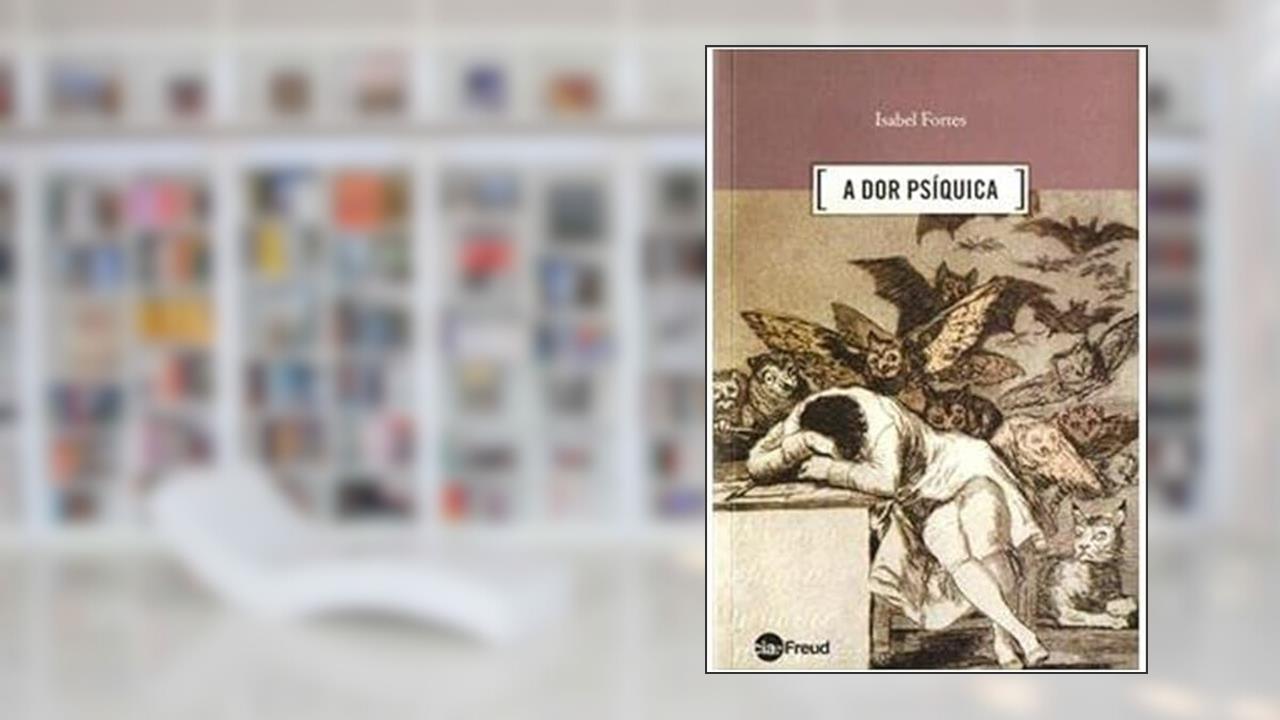 Capa de A dor Psíquica, do autor Isabel Fortes