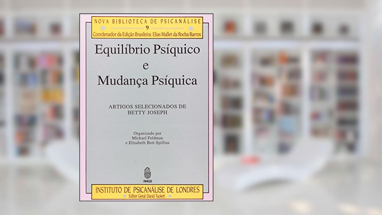 Capa de Equilíbrio Psíquico e Mudança Psíquica, do autor Betty Joseph