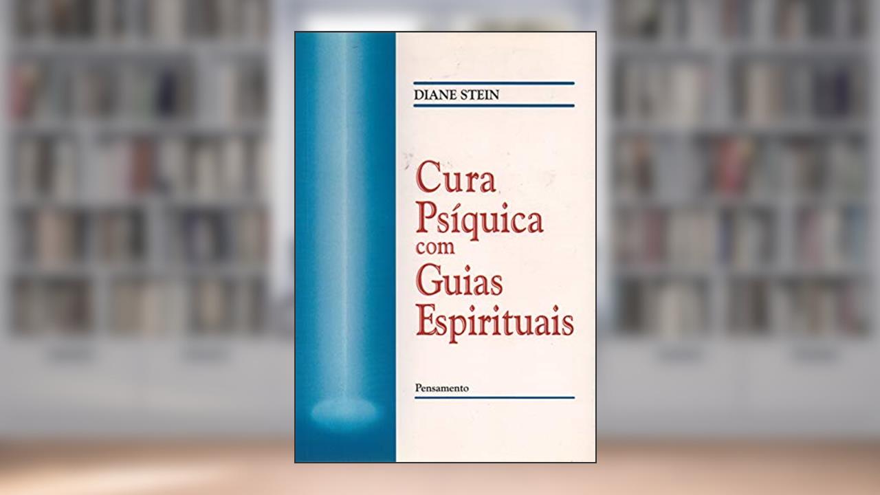 Capa de Cura Psíquica com Guias Espirituais, do autor Diane Stein