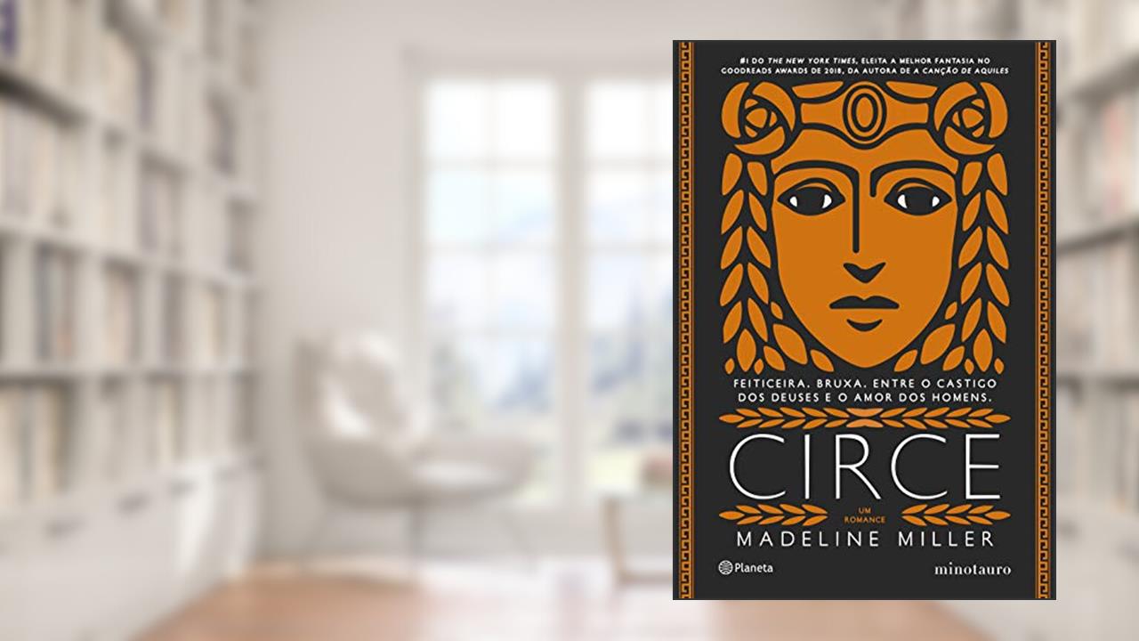 Capa de Circe (Sucesso do TikTok): Feiticeira. Bruxa. Entre o castigo do Deuses e o amor dos homens - 2ª Edição, do autor Madeline Miller