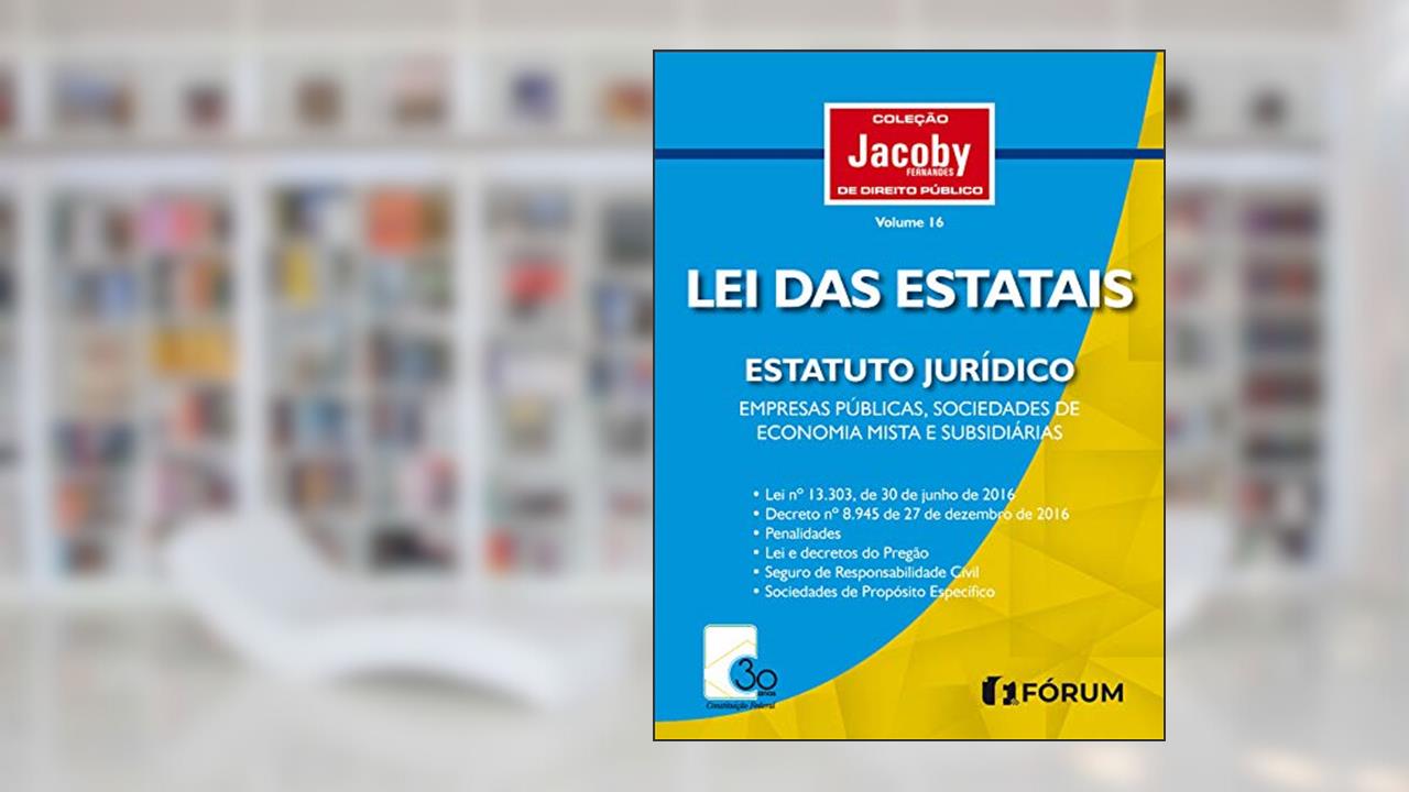 Capa de Lei das estatais: Estatuto jurídico empresas públicas, sociedades de economia mista e subsidiárias, do autor Murilo Jacoby Fernandes