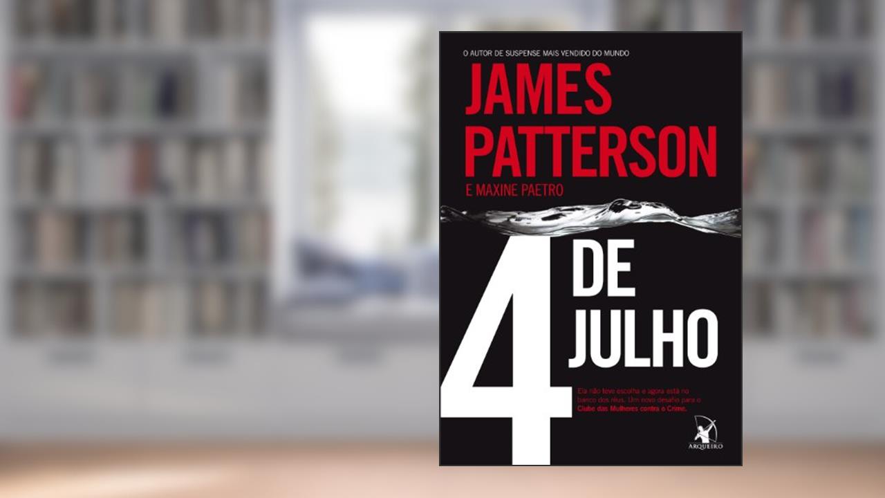 Capa de 4 de julho, do autor James Patterson