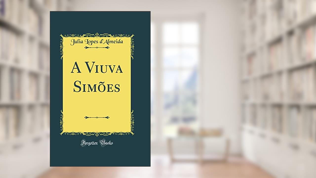 Capa de A Viuva Simões (Classic Reprint), do autor Julia Lopes d'Almeida