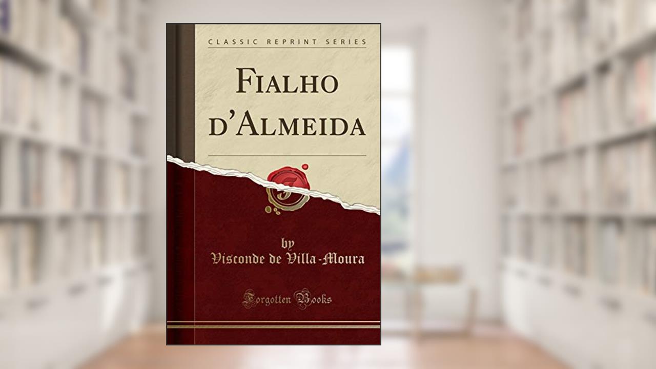 Capa de Fialho d'Almeida (Classic Reprint), do autor Visconde de Villa-Moura