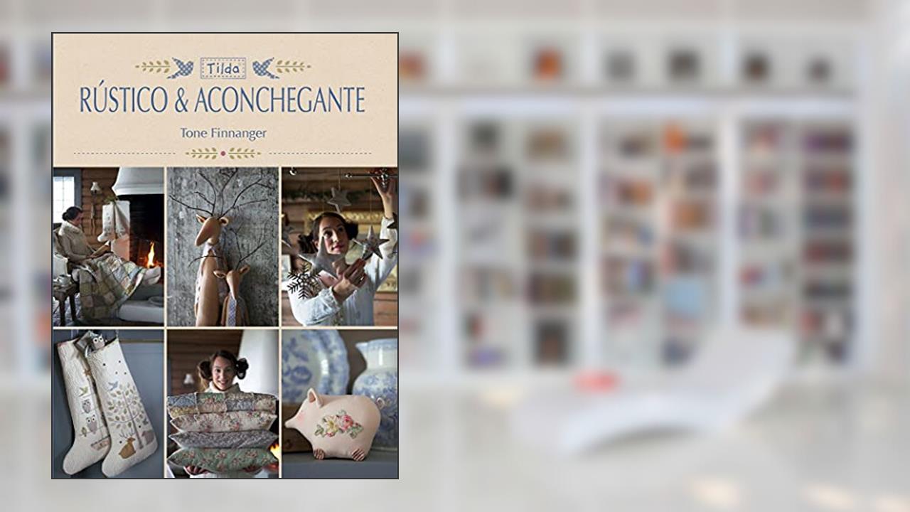 Capa de Tilda - Rústico E Aconchegante, do autor Tone Finnanger