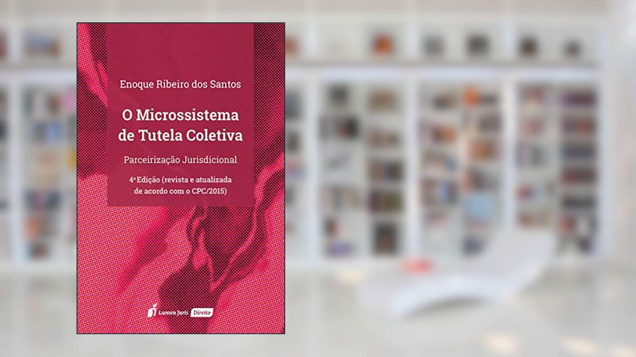 Capa de Microssistema De Tutela Coletiva, O - 2020, do autor Enoque Ribeiro Dos Santos