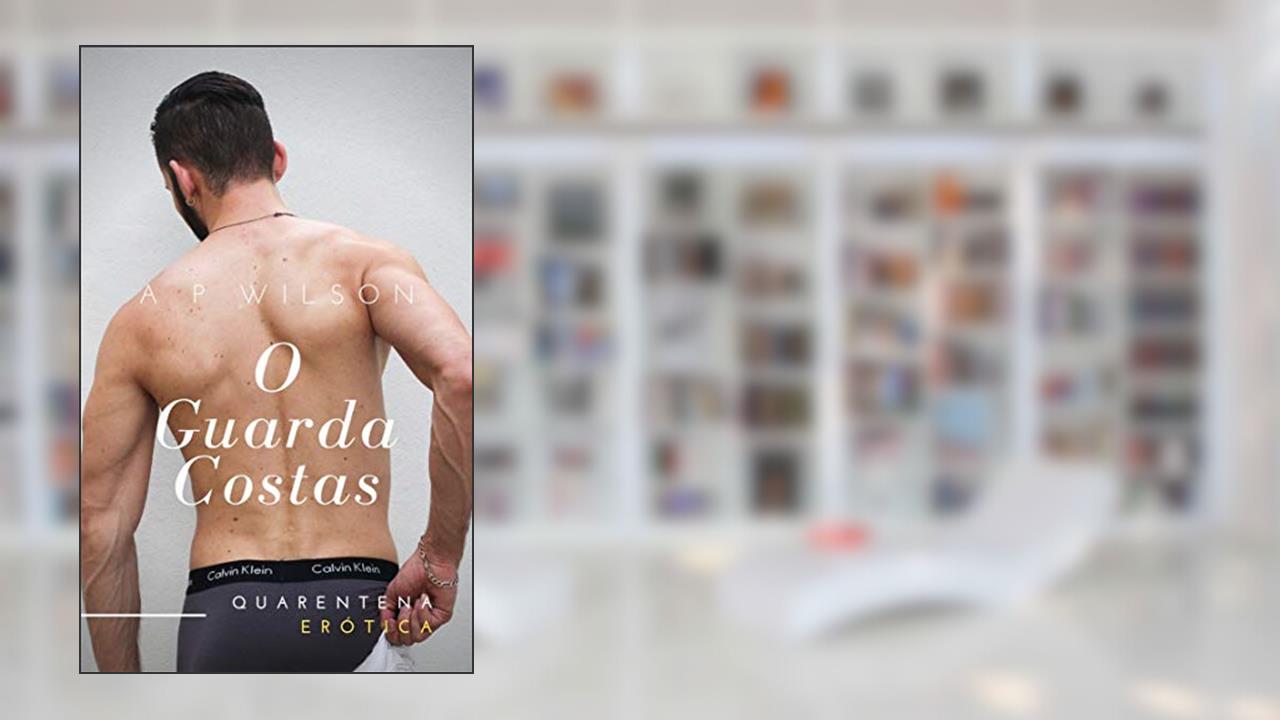 Capa de O Guarda-Costas [Conto Erótico] (Contos Gays com Seguranças Livro 1), do autor A P Wilson