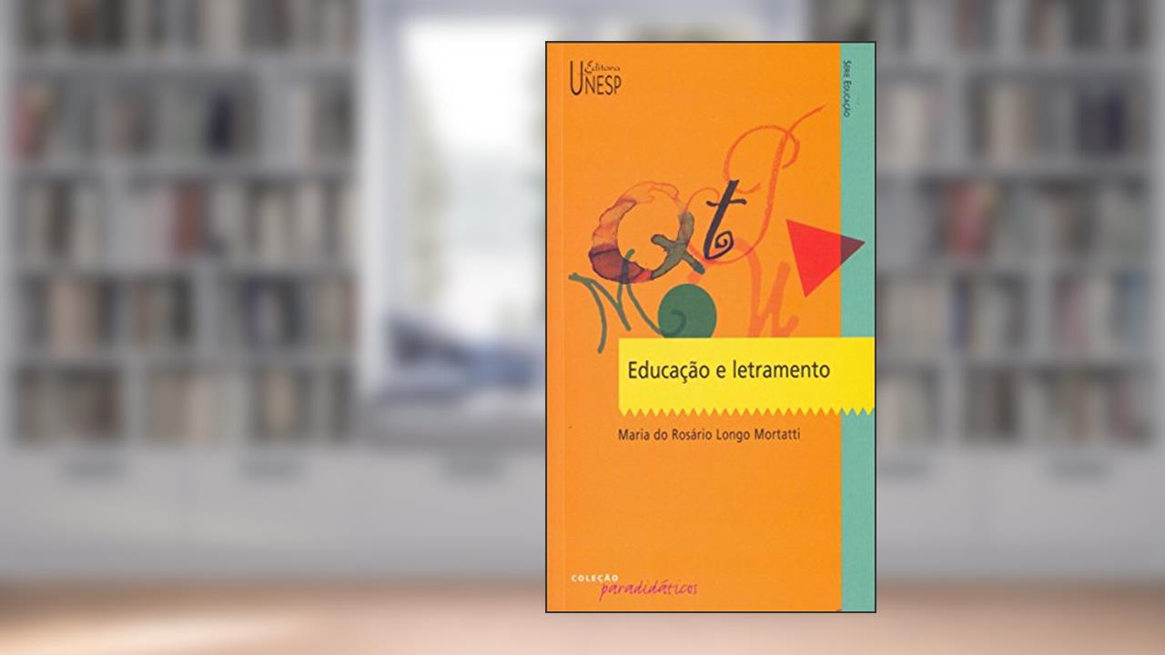 Capa de Educação e letramento, do autor Maria do Rosário Longo Mortatti