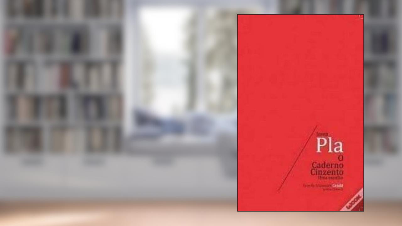 Capa de O Caderno Cinzento - Uma Escolha, do autor Josep Pla