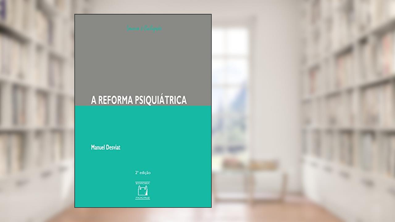 Capa de A reforma psiquiátrica, do autor Manuel Desviat; Vera Ribeiro