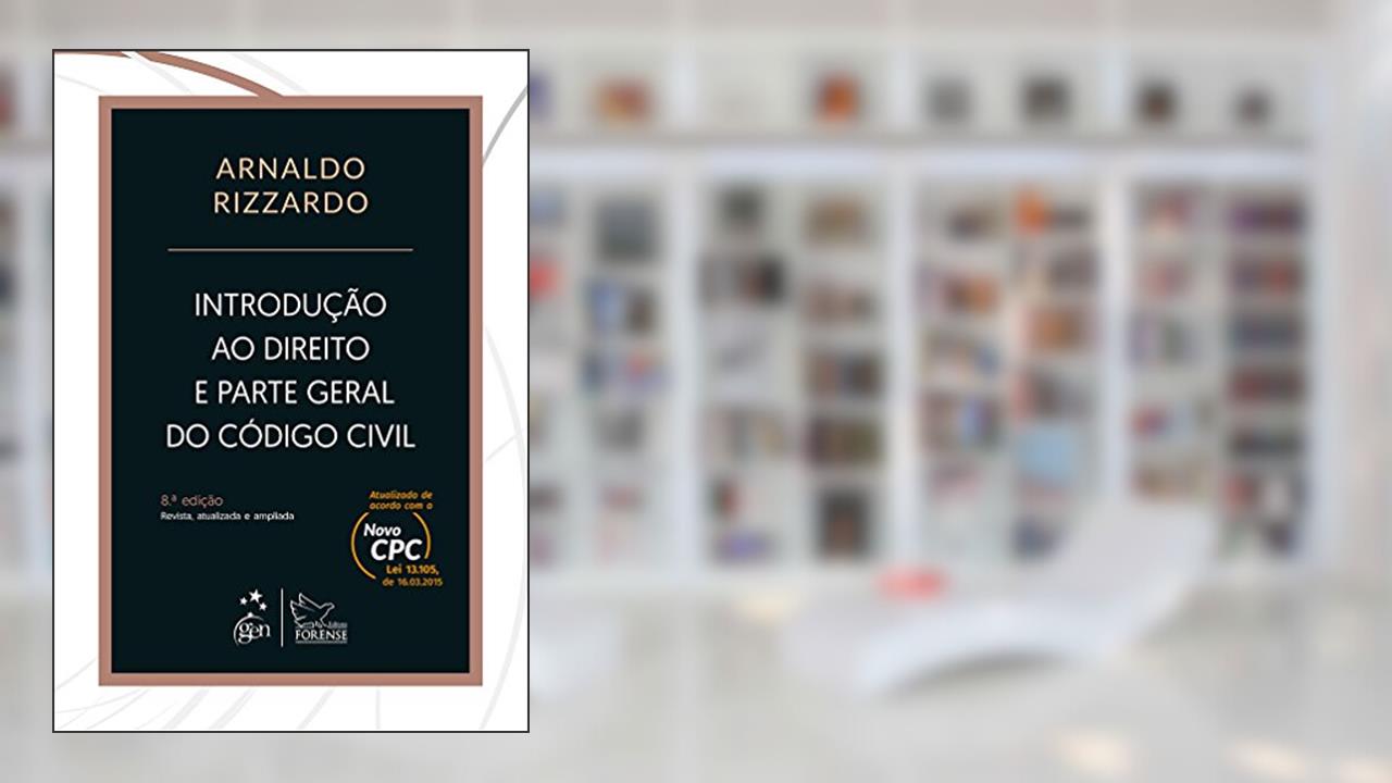 Capa de Introdução ao Direito e Parte Geral do Código Civil, do autor Arnaldo Rizzardo