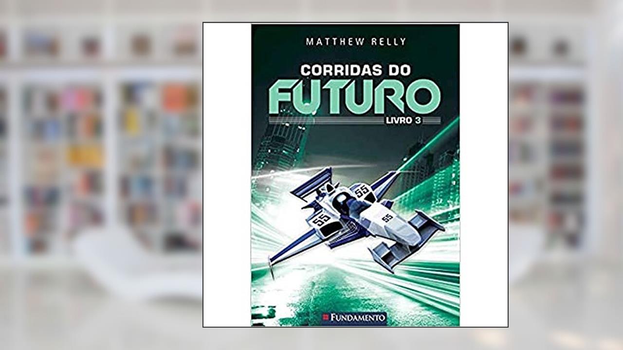 Capa de Corridas do Futuro. Livro 3, do autor Matthew Reilly