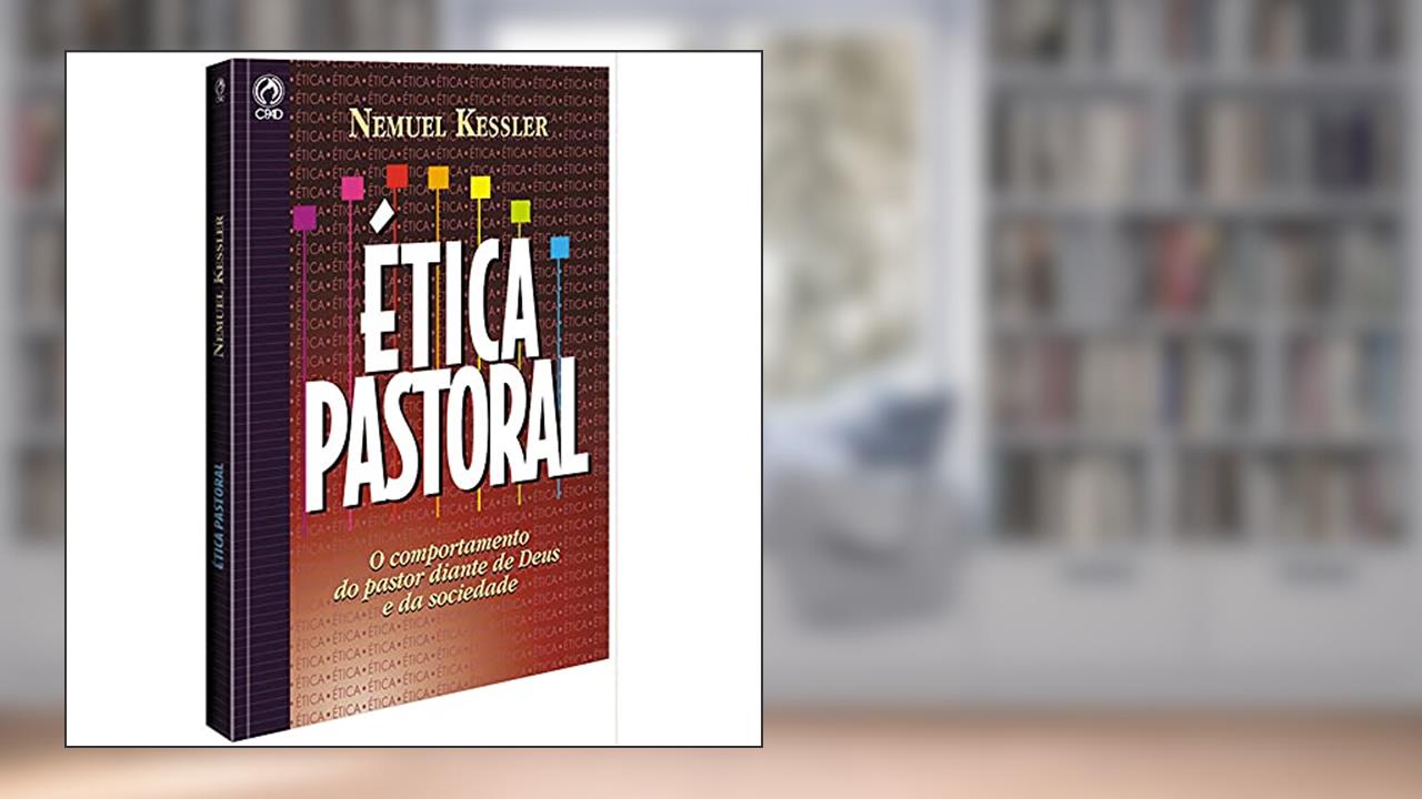 Capa de Ética Pastoral, do autor Nemuel Kessler