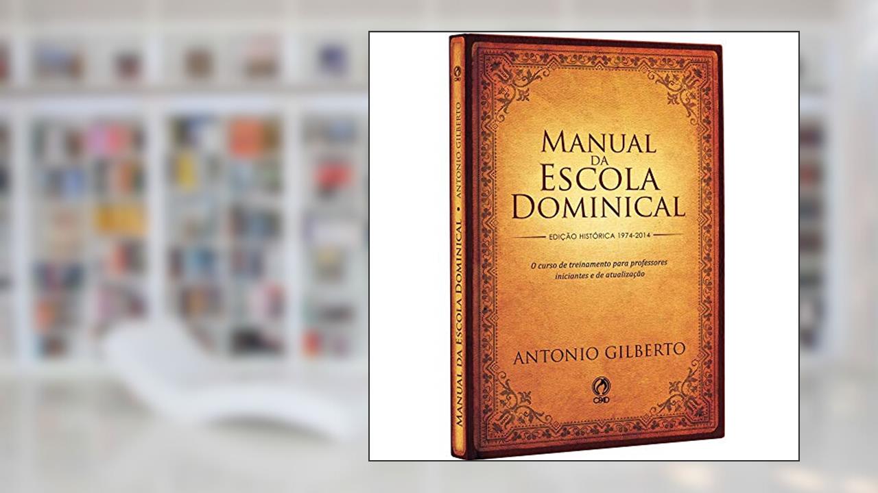 Capa de Manual da escola dominical, do autor Antonio Gilberto da Silva