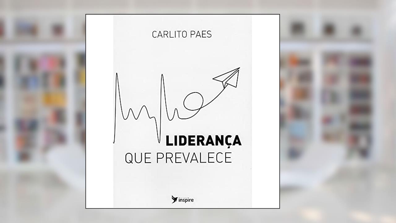 Capa de Liderança que prevalece, do autor Carlito Paes
