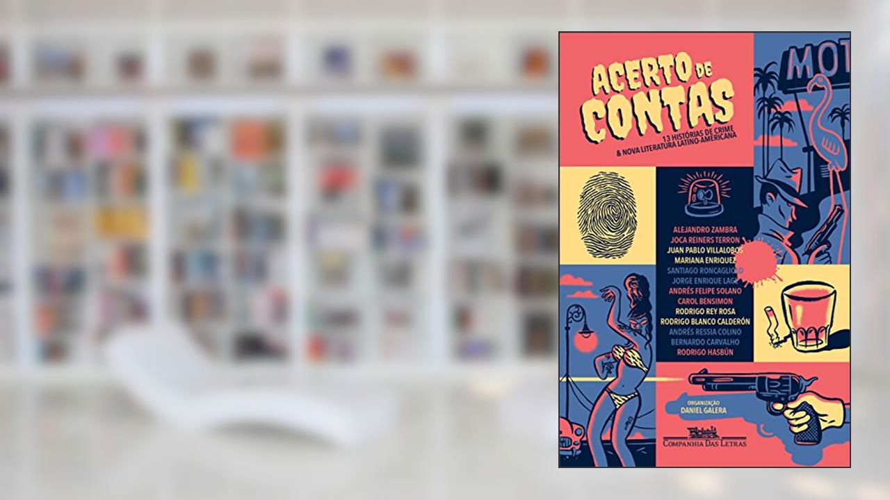 Capa de Acerto de contas: Treze histórias de crime & nova literatura latino-americana, do autor Vários autores