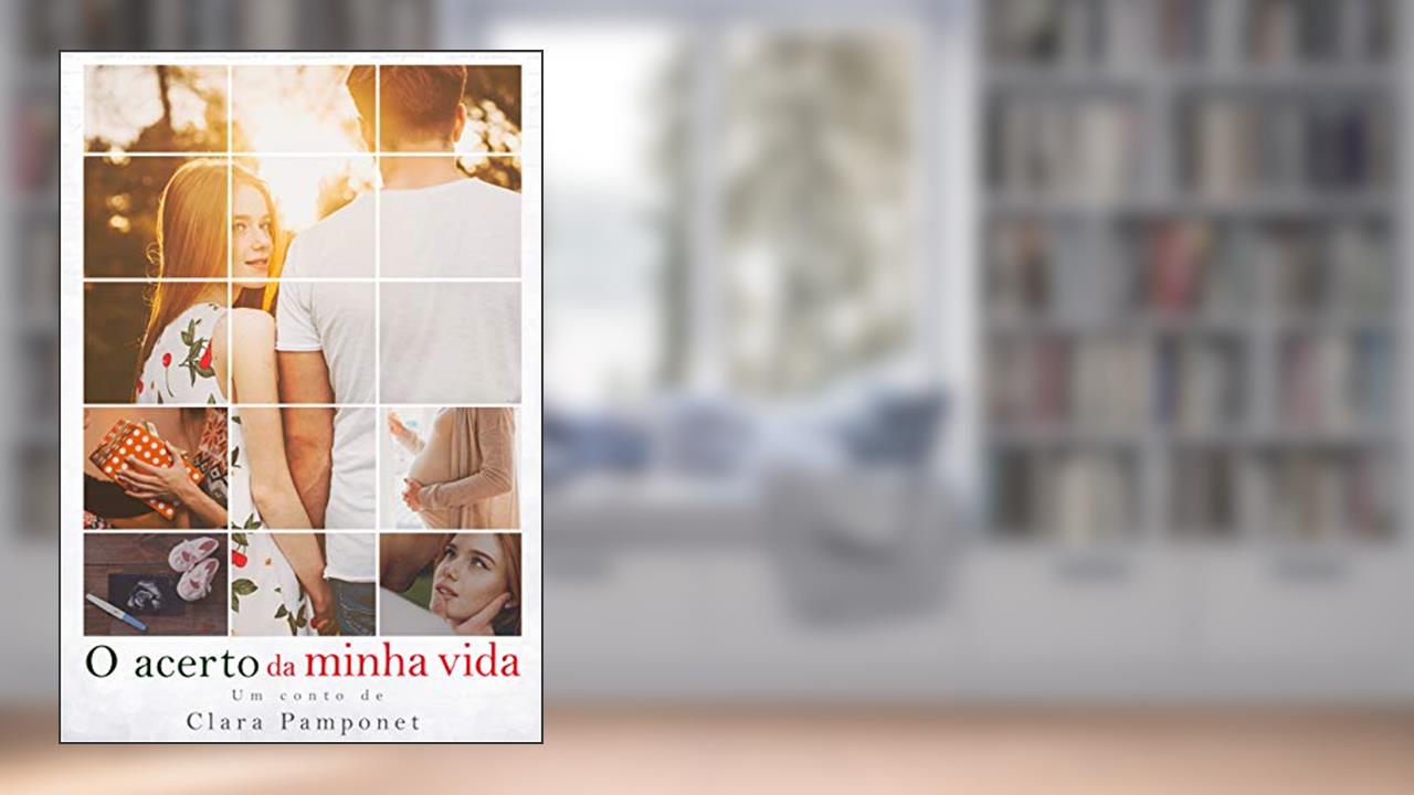 Capa de O acerto da minha vida, do autor Clara Pamponet