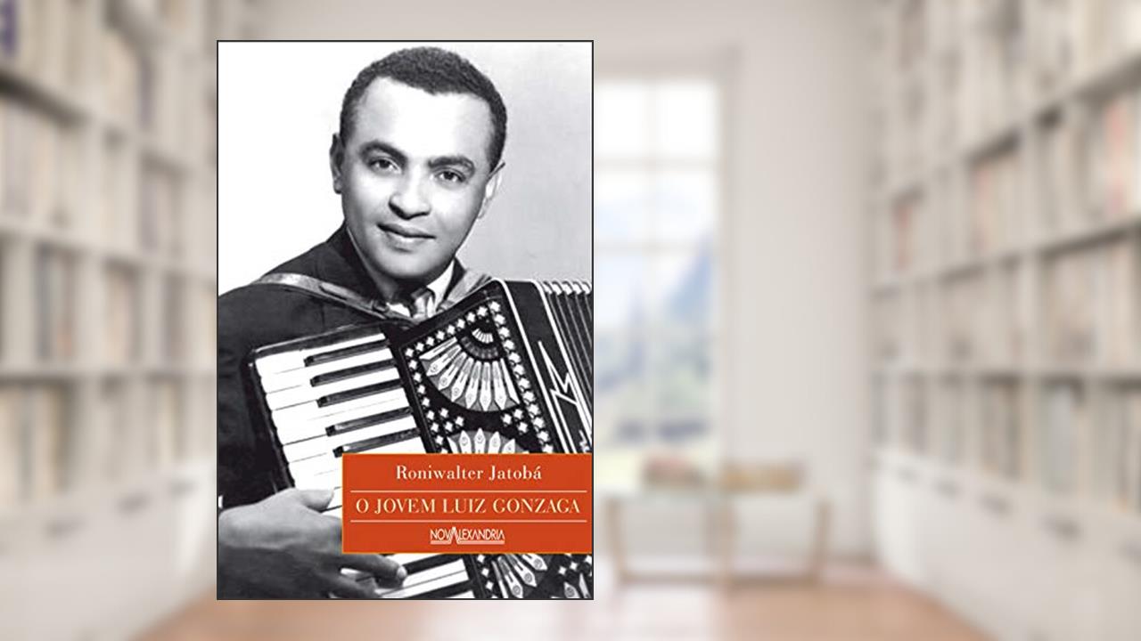 Capa de O Jovem Luiz Gonzaga, do autor Roniwalter Jatobá