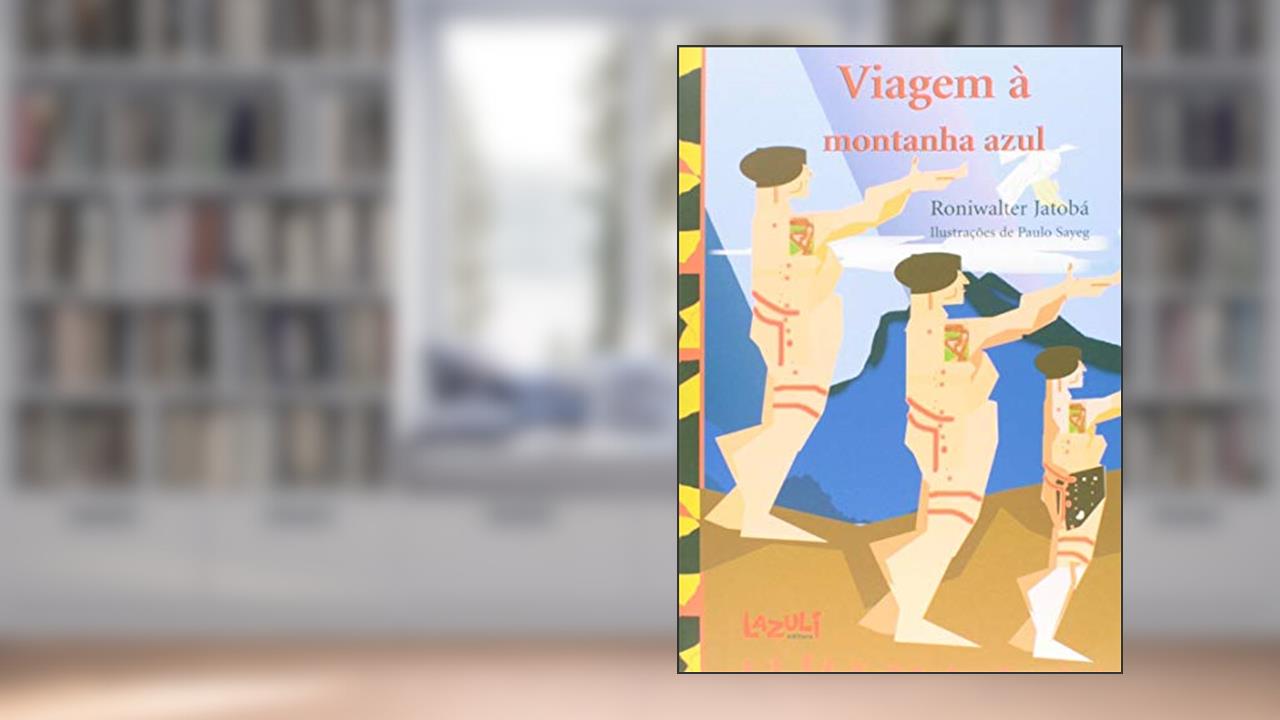 Capa de Viagem à Montanha Azul, do autor Roniwalter Jatobá