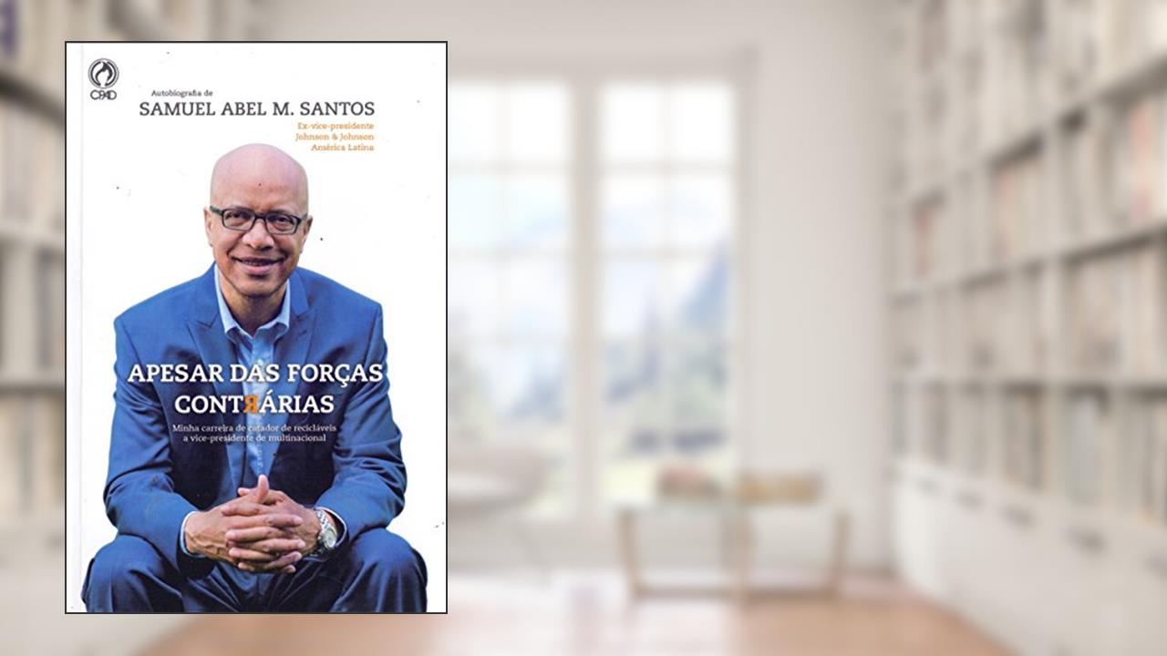 Capa de Apesar das Forças Contrarias, do autor Samuel Abel M. Santos
