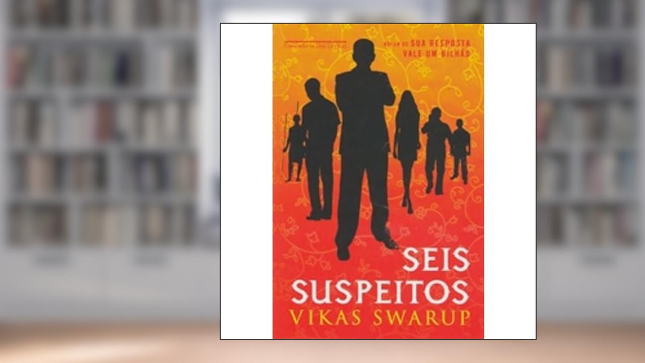 Capa de Seis Suspeitos, do autor Vikas Swarup