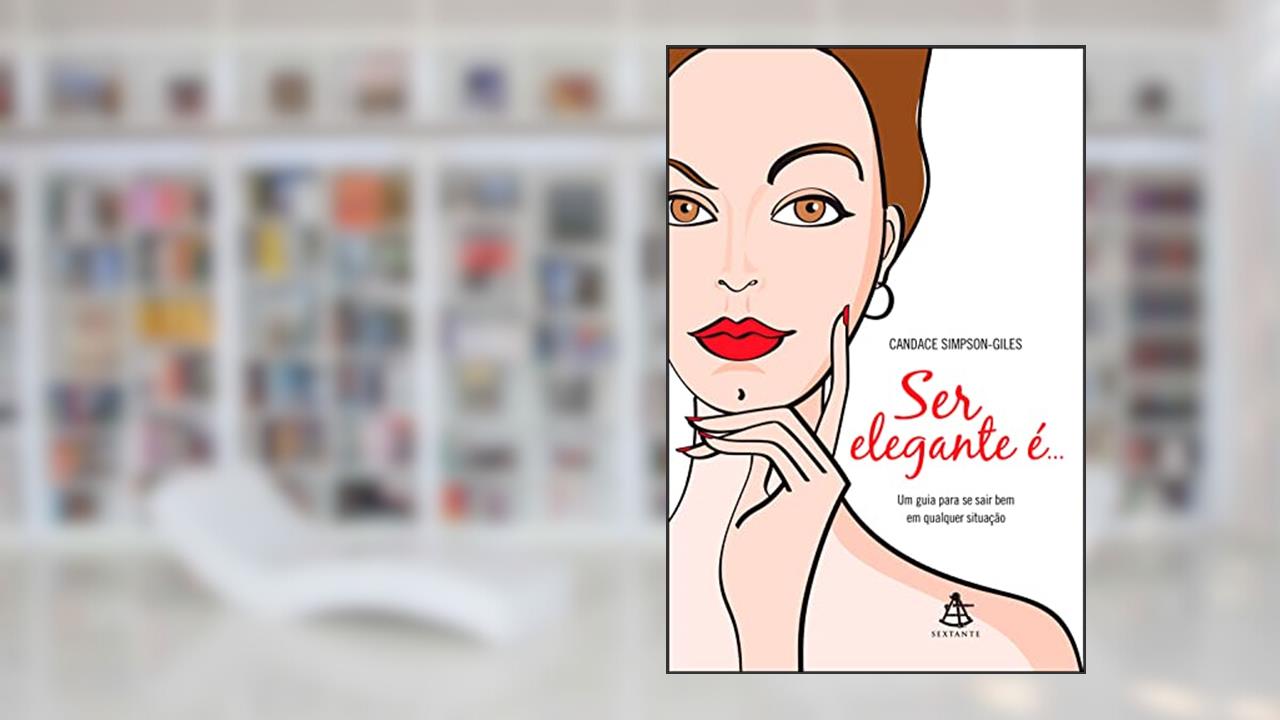 Capa de Ser elegante é..., do autor Candace Simpson-Giles