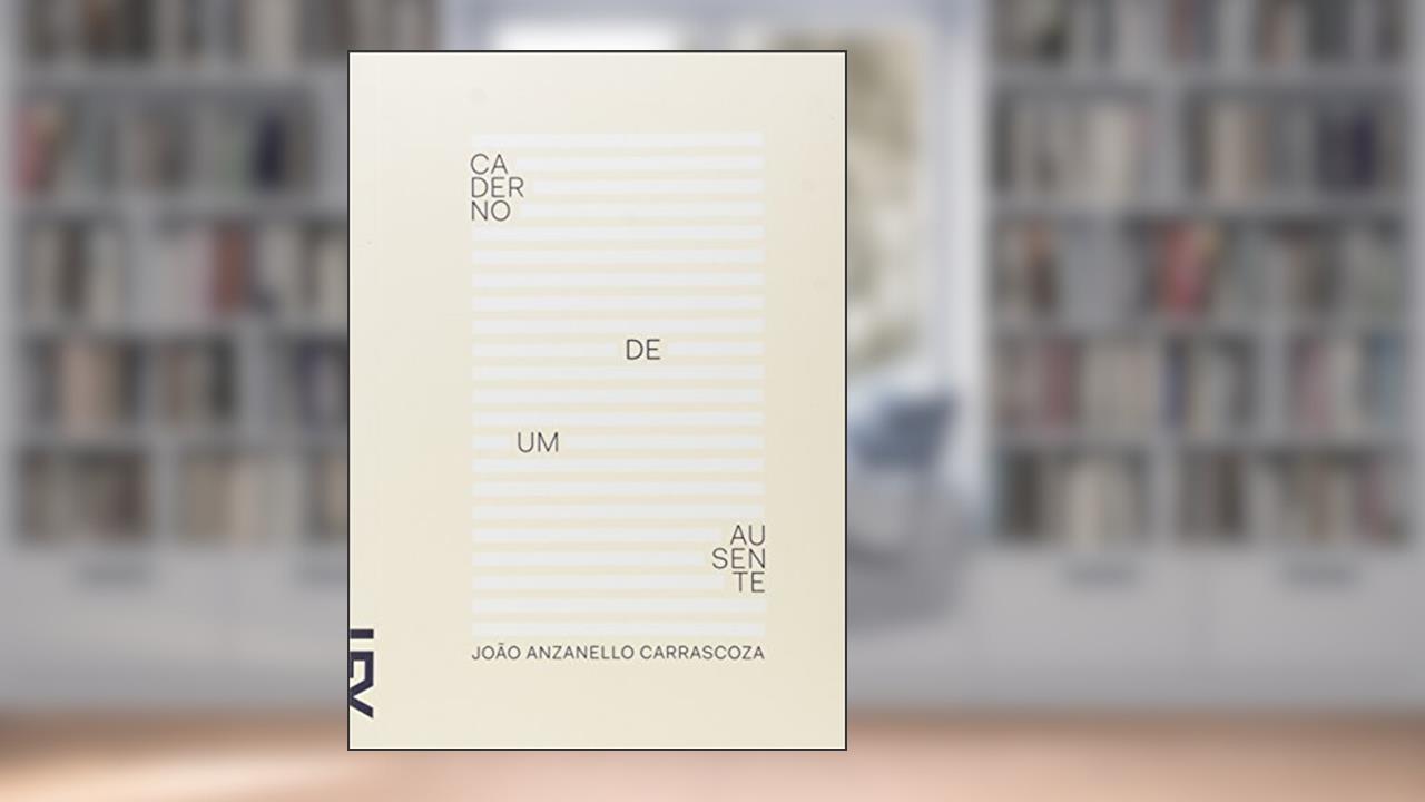 Capa de Caderno de Um Ausente, do autor João Anzanello Carrascoza