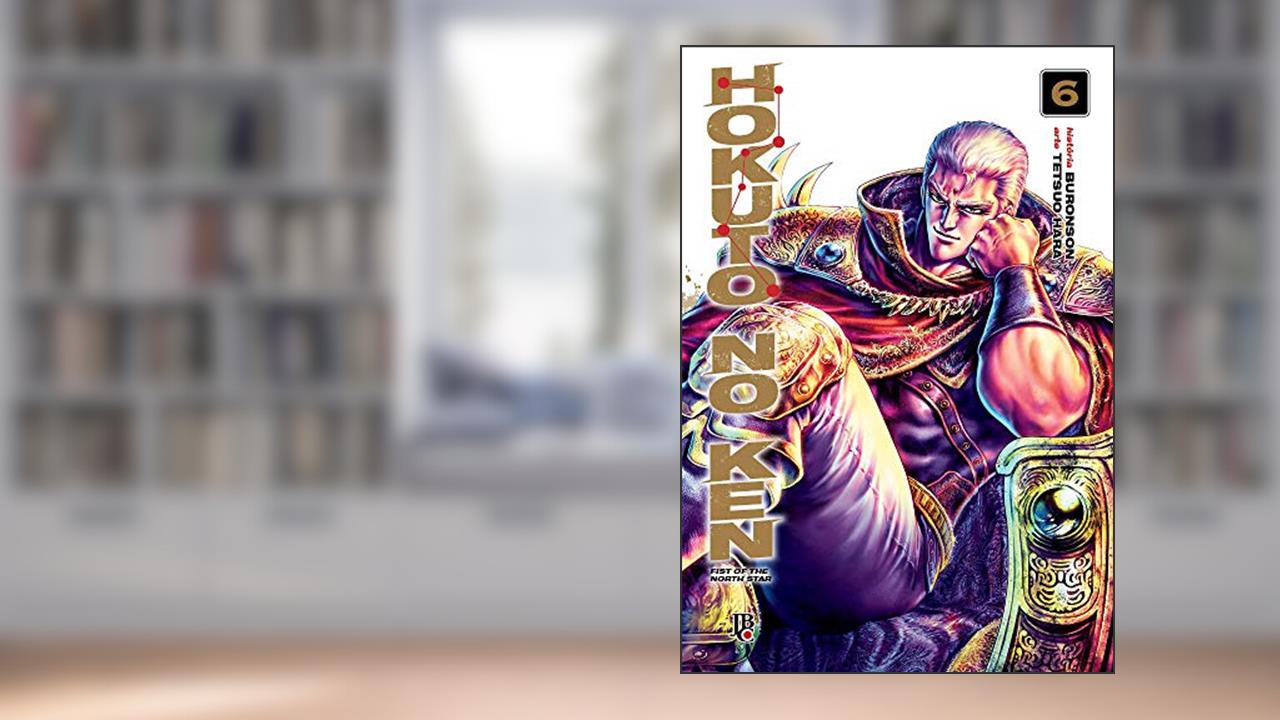 Capa de Hokuto No Ken - Fist of the North Star - Vol.06, do autor Tetsuo Hara; Buronson