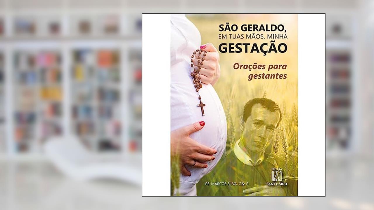 Capa de São Geraldo, em Tuas Mãos Minha Gestação: Orações Para Gestantes, do autor Pe. Marcos Silva