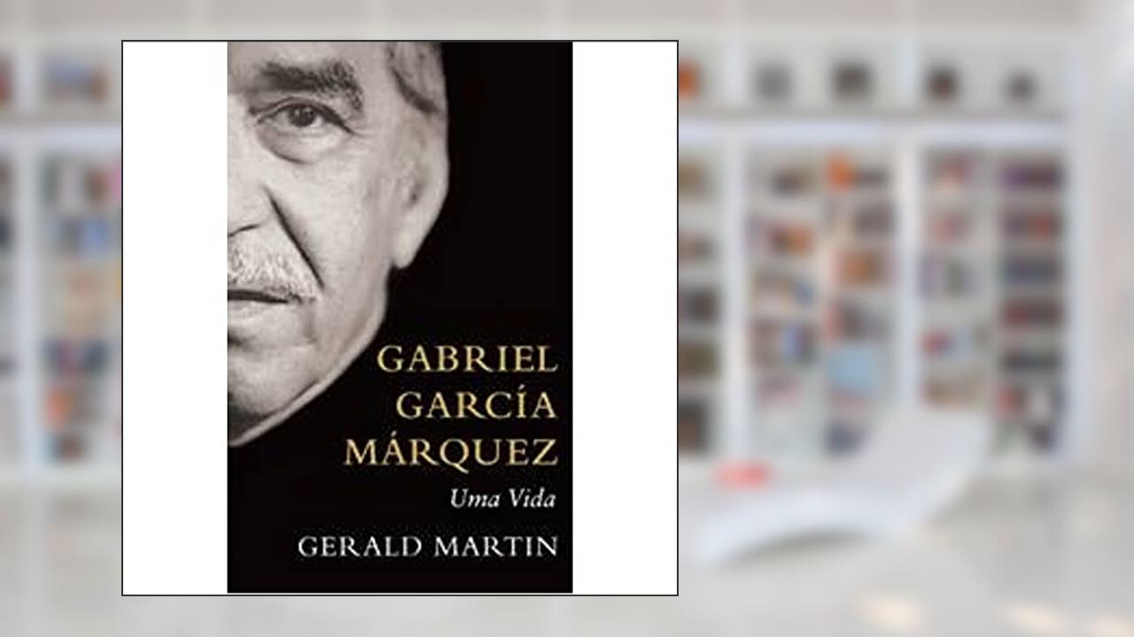 Capa de Gabriel Garcia Marquez, do autor Gerald Martin