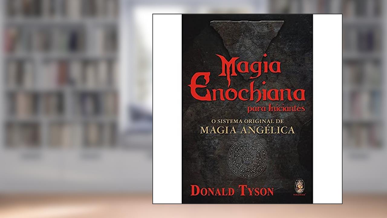 Capa de Magia Enochiana Para Iniciantes, do autor Donald Tyson