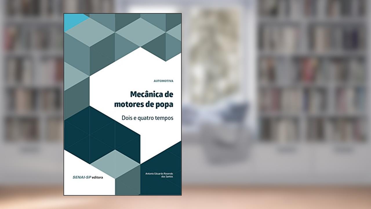 Capa de Mecânica de motores de popa - 2 e 4 Tempos (Automotiva), do autor Antonio Eduardo Rosendo dos Santos