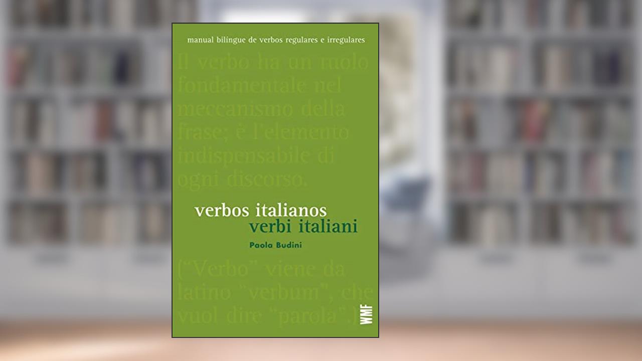 Capa de Verbos italianos - Verbi italiani: Manual de verbos regulares e irregulares, do autor Paola Budini