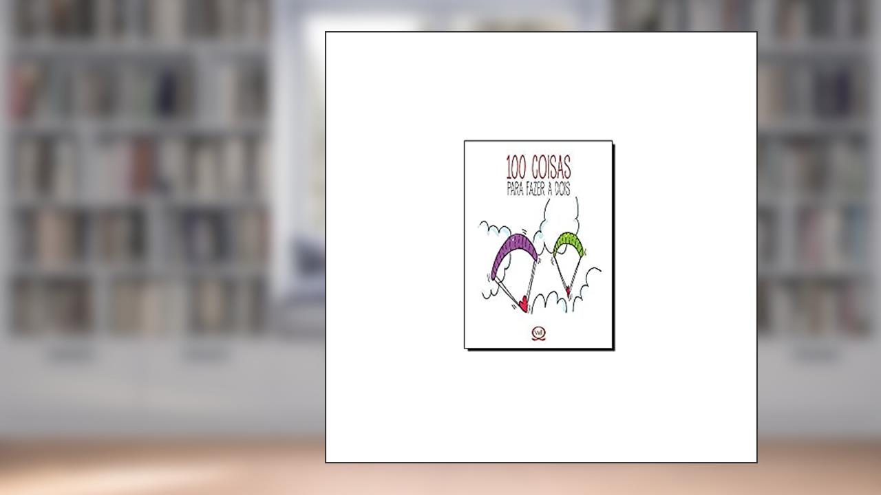 Capa de 100 coisas para fazer a dois, do autor Dalia F. Walker; Nicolás Silbert